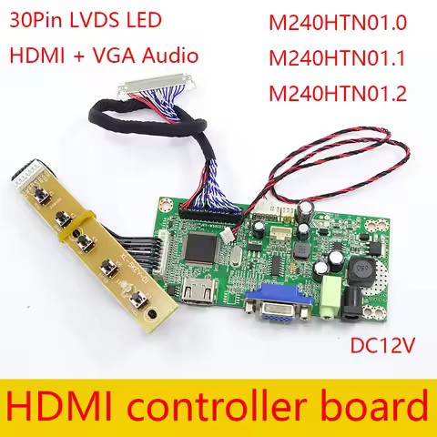 M240HTN01.0 M240HTN01.1 M240HTN01.2 Controller Board HDMI and VGA DC12V LVDS 30Pin LED 1920*1080 DIY