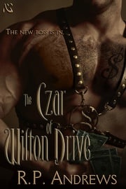 The Czar of Wilton Drive RP Andrews