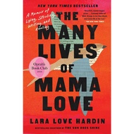 Book The Many Lives of Mama Love (Oprah's Book Club) A Memoir of Lying, Stealing, Writing, and Heali