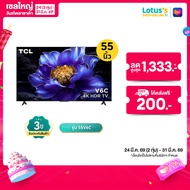 TCL ทีวี UHD GOOGLE TV ขนาด 55 นิ้ว รุ่น 55V6C