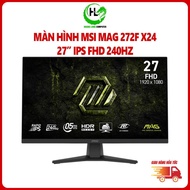 MSI MAG 272F X24 Monitor 27 Inch 240Hz Full HD Rapid IPS 0.5ms Gaming Monitor - Genuine Product