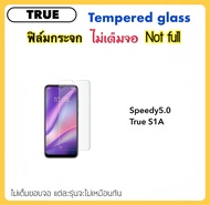 ฟิล์มกระจก ไม่เต็มจอ For True Alpha 5G S1 S1A Speedy5.0 Smart4G Max5.5 ทรู Tempered glass Not full