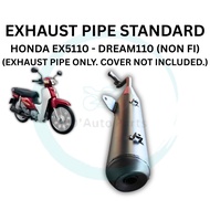 EJM EXHAUST PIPE STANDARD EKZOS PAIP HONDA EX5110 EX5 110 NON FI DREAM110 DREAM 110 NON FI MOTOR