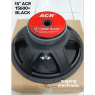 NEW! Speaker 15 inch ACR 15600+ BLACK Wofer// Speaker ACR 15 inch