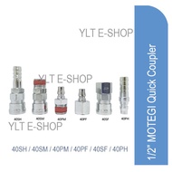 MOTEGI Quick Coupler 1/2" - 40SH, 40SF, 40SM, 40PH, 40PM, 40PF (Made in Taiwan) (Air Hose Compressor