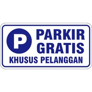 FREE ACRYLIC PARKING SIGN FOR CUSTOMER ONLY