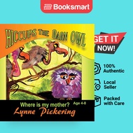 Hiccups the Barn Owl: Where Is My Mother? by Lynne Pickering (Author) - 9781499023534