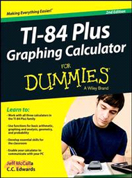 Ti-84 Plus Graphing Calculator For Dummies, 2E