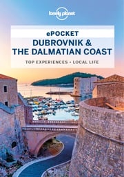 Lonely Planet Pocket Dubrovnik &amp; the Dalmatian Coast Peter Dragicevich