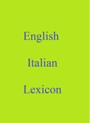 English Italian Lexicon Robert Goh
