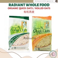 Radiant Organic Quick Oats / Organic Rolled Oats 500g