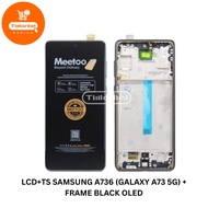 LCD TOUCSCREEN SAMSUNG A736 (GALAXY A73 5G) + FRAME BLACK