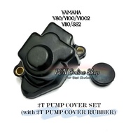 (PNOS) YAMAHA Y80/Y100/Y1002/Y110/SS2 2T PUMP COVER SET with 2T PUMP COVER RUBBER