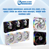 Radiator Fan - Fan case Gamdias AEOLUS P2-1201 / P2-1203 | Box comes with reverse fan, wireless conn