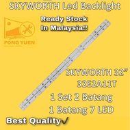 32E2A11T SKYWORTH 32'' LED TV BACKLIGHT 32E2A11T