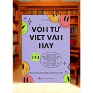 Sách - Vốn Từ Viết Văn Hay (Tiểu Học - Dành cho học sinh lớp 3-4-5)