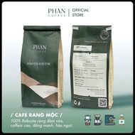 Cà phê ROBUSTA KON TUM nguyên chất rang mộc vị đắng đậm mạnh mẽ hậu ngọt pha phin pha máy - Phan Cof