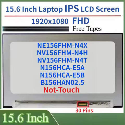 15.6 Inch Laptop IPS LCD Screen B156HAN02.5 NE156FHM-N4X NV156FHM-N4H NV156FHM-N4T N156HCA-E5B N156H