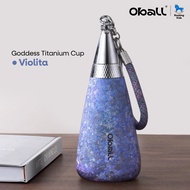 แก้วน้ำเก็บอุณหภูมิ Oball รุ่น Goddess Titanium Cup วัสดุไทเทเนียมบริสุทธิ์ ความจุ 350 ML เก็บความเย