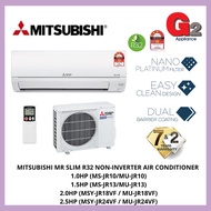 MITSUBISHI MR SLIM R32 NON-INVERTER AIR COND  1.0HP[MSY-JR10VF]/1.5HP[MSY-JR13]VF/2.0HP [MSY-JR18VF]/2.5HP [MSY-JR24VF]