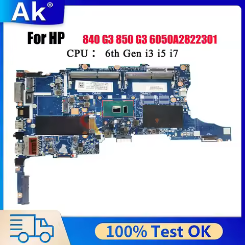 6050A2822301 For HP EliteBook 840 G3 850 G3 Laptop Motherboard With i3 i5 i7 6th Gen CPU DDR4 903740