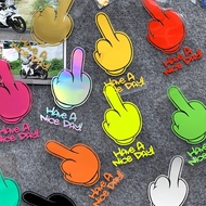 【Multi Color Optional】Car Styling HAVE A Nice DAY！Middle Finger Car Stickers Decor Automobile Body Window Fuel Tank Cap Funny Decals Accessories for Toyota Vios Supra Hilux Alphard
