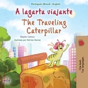 A lagarta viajante The Traveling Caterpillar Rayne Coshav