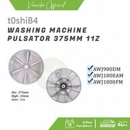 9KG - AWUK1150H / 10KG - AWJ900DM AWJ1000AM AWJ1000FM AWM1000EM TOSHIBA PULSATOR 375MM PULSATOR WASH