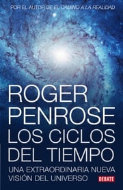 Ciclos del tiempo Roger Penrose