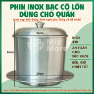 Phin pha cà phê inox 430 lớn 100g 200g 500g cứng cáp dùng bền phù hợp cho quán cf xe đẩy gia đình Mi