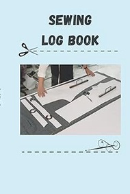 Sewing Notebook: Awesome Log Book for Tailors 6 x 9 inch, 120 pages, cute Christmas or Birthday gift