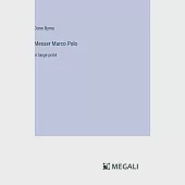 Messer Marco Polo: in large print