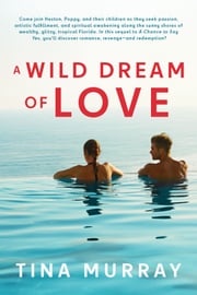 A Wild Dream of Love Tina Murray