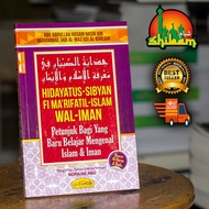 Hidayatus-Sibyan Fi Ma'rifatil-Islam Wal-Iman Petunjuk Bagi yang Baru Belajar Mengenal Islam dan Ima