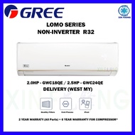 Gree Non Inverter R32 2.0hp/2.5hp aircond LOMO Series Air Conditioner