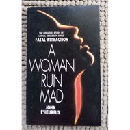 preloved A WOMAN RUN MAD john l heureux