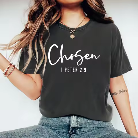 Chosen 1 Peter 2:9 T-Shirt Christian Shirt for Women Christian Apparel Religious Gift Women's Graphi