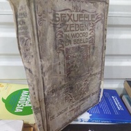De Sexueele Zeden In Woord En Beeld (Buku Langka Belanda)