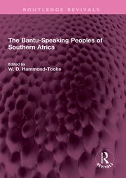 The Bantu-Speaking Peoples of Southern Africa W. D. Hammond-Tooke