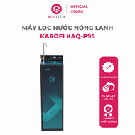 Máy lọc nước Karofi KAQ-P95 10 Lõi Lọc - kết nối điện thoại thông minh - Bảo hành 3 năm tại nhà