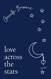 Love Across the Stars Chenelle Bremont