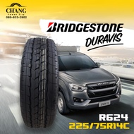 225/75R14 รุ่นR624 ยี่ห้อBRIDGESTONE  DURAVIS