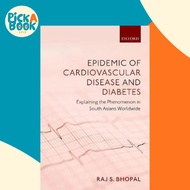 Epidemic of Cardiovascular Disease and Diabetes : Explaining the Phenomenon in  by Raj S. Bhopal (UK