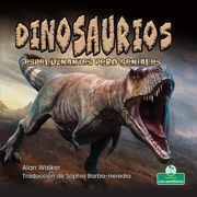 Dinosaurios espeluznantes pero geniales (Creepy But Cool Dinosaurs) Alan Walker