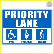 ◸ ☜ ✁ Priority Lane PWD Pregnant Elderly - Laminated Signage - A4 Size