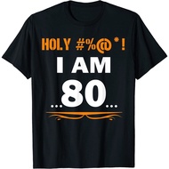 Funny I'M 80 Years Old Shirt 80Th Birthday T-Shirt