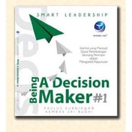 Smart Leadership Book: Being A Decision Maker 1