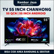 Changhong QLED TV 4K 55 inch Google Smart TV