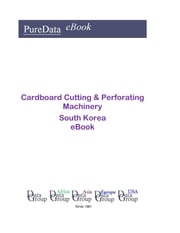 Cardboard Cutting &amp; Perforating Machinery in South Korea Editorial DataGroup Asia