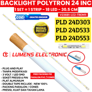 BACKLIGHT TV POLYTRON 24 INC PLD 24D553 24D533 24D303 PLD24D553 PLD24D533 PLD24D303 18 LAMPU BL LED
